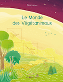 Monde des végétanimaux (Le)